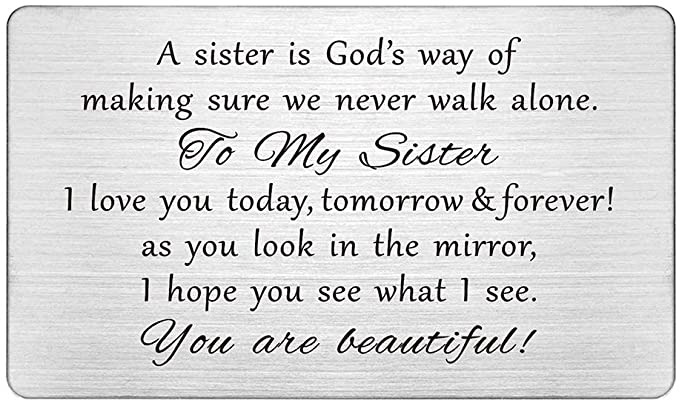 Sister Gifts from Sister, Permanent Engraving Wallet Card, A Sister is God's Way of Making Sure We Never Walk Alone, Gifts for My Little Old Sister, Birthday, Mother's Day