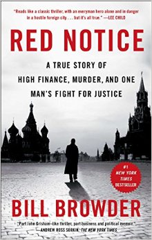 Red Notice A True Story of High Finance Murder and One Mans Fight for Justice