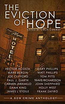 The Eviction of Hope (the 509 Crime Anthologies)