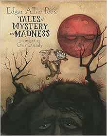 Edgar Allan Poe's Tales of Mystery and Madness