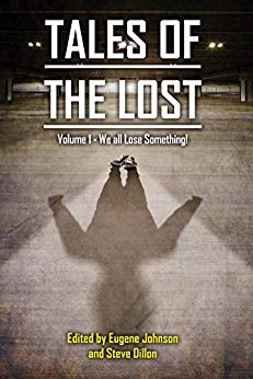 Tales of the Lost Volume 1: We all Lose Something! (Things in the Well Book 42)
