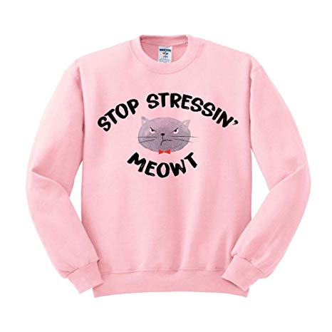 TeesAndTankYou Stop Stressin' Meowt Sweatshirt Unisex