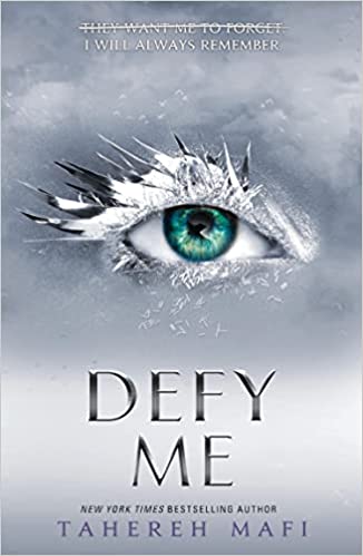 Defy Me (Shatter Me) (Book 5): TikTok Made Me Buy It! The most addictive YA fantasy series of 2021