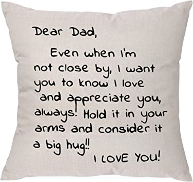 Dear Dad Even When I'm Not Close By I Want You To Konw I Love And Appreciate You Always-Reminder Gift For Men Father Dad Throw Pillow Cover Pillowcase