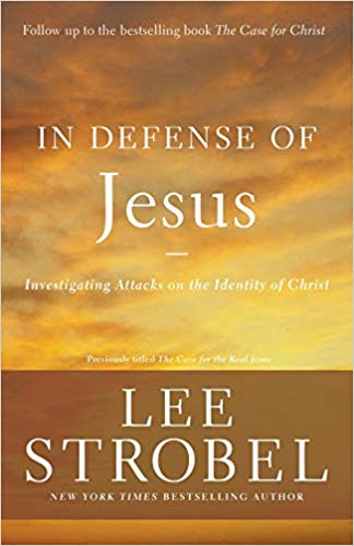 In Defense of Jesus: Investigating Attacks on the Identity of Christ (Case for ... Series)