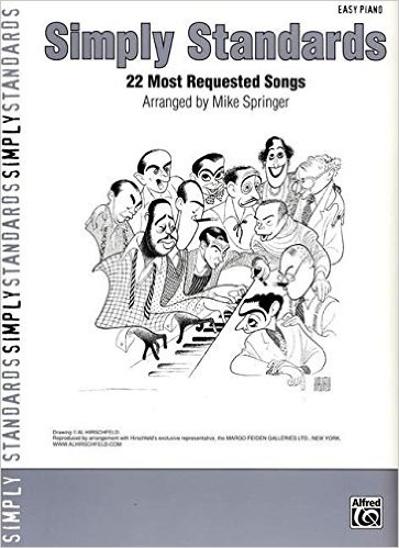 Simply Standards: 22 Most Requested Songs (Easy Piano) (Simply Series)