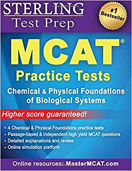 Sterling Test Prep MCAT Practice Tests: Chemical & Physical Foundations of Biological Systems