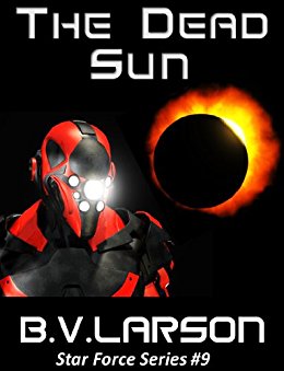 The Dead Sun (Star Force Series Book 9)