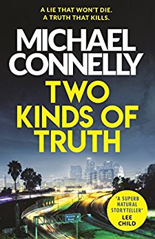 Two Kinds of Truth: The New Harry Bosch from No.1 Bestseller (Harry Bosch Series)