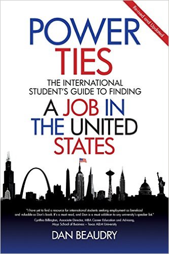 Power Ties: The International Student's Guide to Finding a Job in the United States - Revised and Updated