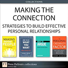 Making the Connection: Strategies to Build Effective Personal Relationships (Collection)