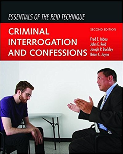 Essentials Of The Reid Technique: Criminal Interrogation and Confessions