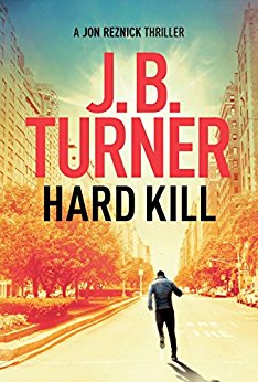 Hard Kill (Jon Reznick Thriller Series Book 2)