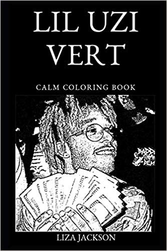 Lil Uzi Vert Calm Coloring Book (Lil Uzi Vert Calm Coloring Books)