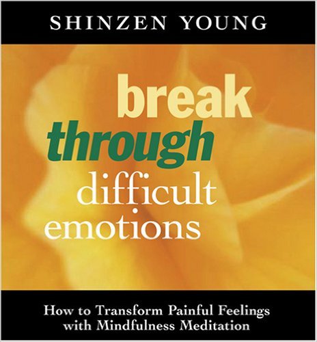 Break Through Difficult Emotions