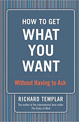 How to Get What You Want. . .Without Having to Ask: Without Having to Ask