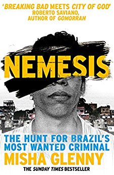 Nemesis: One Man and the Battle for Rio