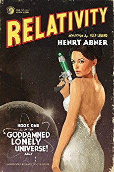 Relativity (The Goddamned Lonely Universe Saga Book 1)