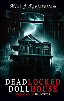 Deadlocked Dollhouse (Locked House Hauntings Book 1)