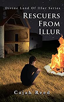 Rescuers From Illur: A Dystopian Novel (Divine Land Of Illur Book 1)