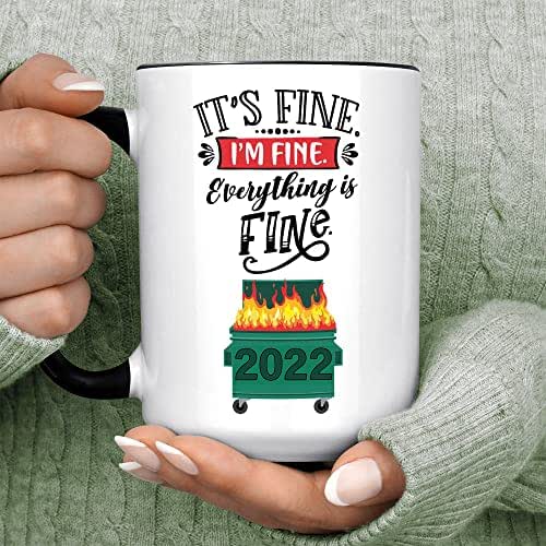 2022 Dumpster Fire Coffee Mug Funny It's Fine Meme Microwave Dishwasher Safe Double Sided Ceramic Cup