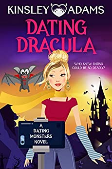 Dating Dracula: A Paranormal Chick Lit Novel (Dating Monsters Book 1)