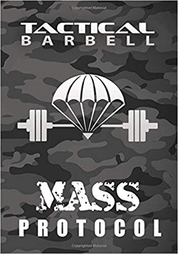 Tactical Barbell: Mass Protocol