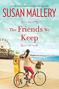The Friends We Keep: A Novel (Mischief Bay Book 2)