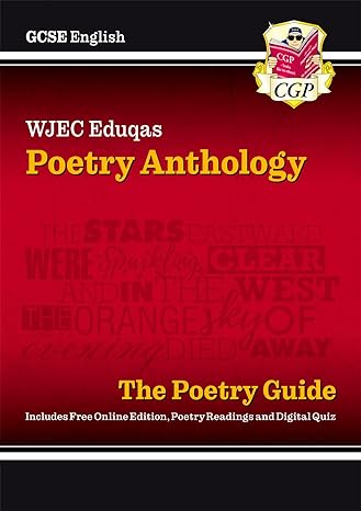 GCSE English WJEC Eduqas Anthology Poetry Guide includes Online Edition, Audio and Quizzes: for the 2024 and 2025 exams (CGP WJEC Eduqas GCSE Poetry)