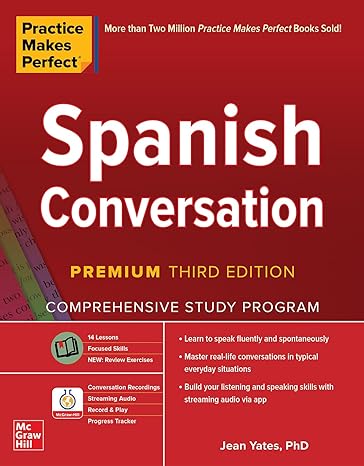 Practice Makes Perfect: Spanish Conversation, Premium Third Edition