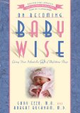 On Becoming Baby Wise Giving Your Infant the Gift of Nighttime Sleep