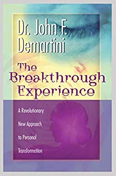 The Breakthrough Experience: A Revolutionary New Approach to Personal Transformation