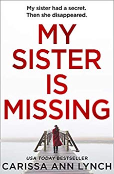 My Sister is Missing: The most creepy, fast-paced and gripping thriller of 2019