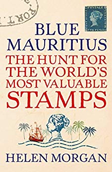 Blue Mauritius: The Hunt for the World's Most Valuable Stamps