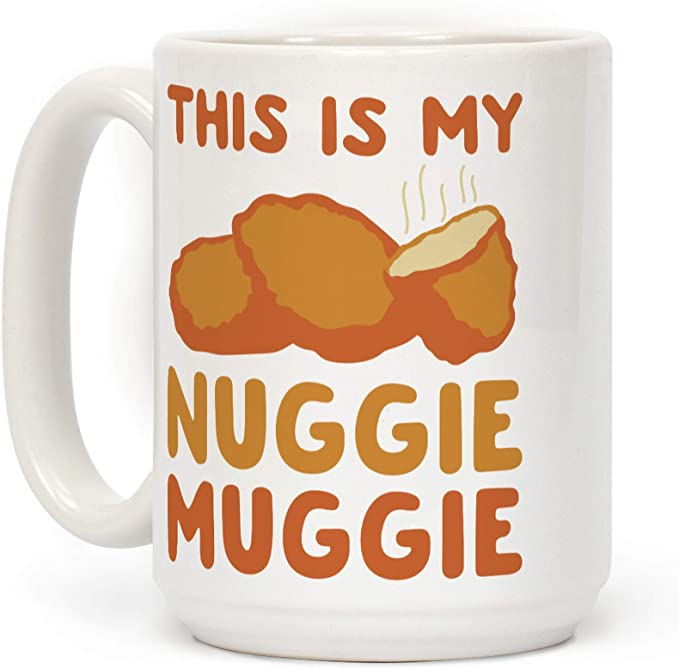 LookHUMAN This Is My Nuggie Muggie White 15 Ounce Ceramic Coffee Mug