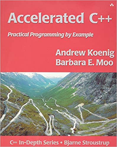 Accelerated C  : Practical Programming by Example (C   In-Depth Series)