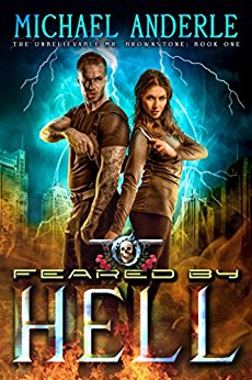 Feared By Hell: An Urban Fantasy Action Adventure (The Unbelievable Mr. Brownstone Book 1)
