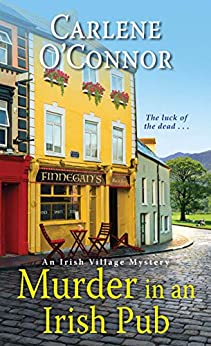 Murder in an Irish Pub (An Irish Village Mystery Book 4)