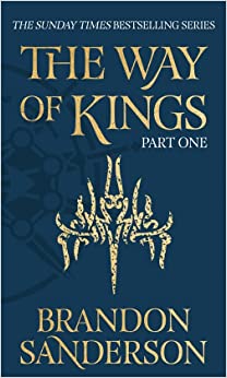 The Way of Kings Part One: The Stormlight Archive Book One