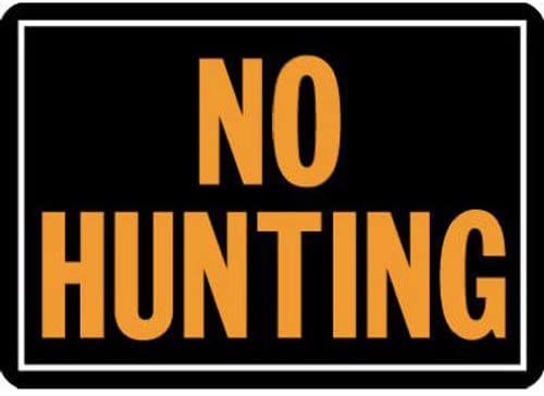 Hy-Ko Products 806 No Hunting Aluminum Sign 9.25" x 14" Orange/Black, 1 Piece