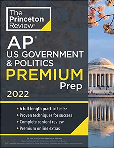 Princeton Review AP U.S. Government & Politics Premium Prep, 2022: 6 Practice Tests   Complete Content Review   Strategies & Techniques (2022) (College Test Preparation)