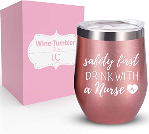 Safety First Drink With a Nurse | 12oz Stainless Steel Wine Tumbler with Lid | Funny Nurse Gifts for Women, Doctor, Dentist, Nursing Student, Physician, Practitioner, Double Insulated Stemless Tumbler