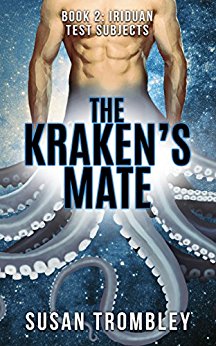 The Kraken's Mate (Iriduan Test Subjects Book 2)