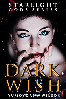 Dark Wish (The Starlight Gods Series Book 1)