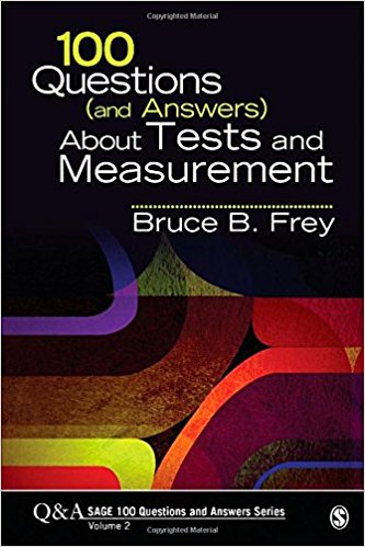 100 Questions (and Answers) About Tests and Measurement (SAGE 100 Questions and Answers)