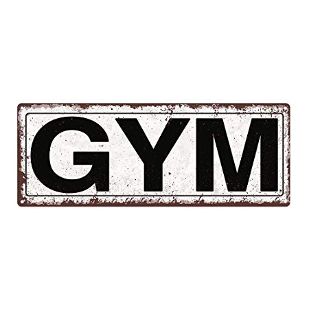 Gym Metal Street Sign, Rustic, Vintage