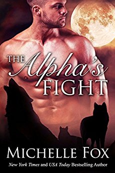 The Alpha's Fight: Huntsville Pack Book 3