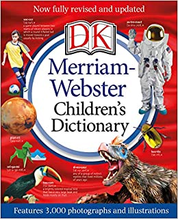 Merriam-Webster Children's Dictionary, New Edition: Features 3,000 Photographs and Illustrations