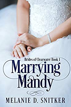 Marrying Mandy (Brides of Clearwater Book 1)
