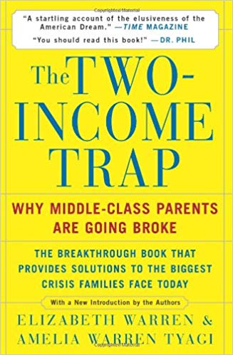 The Two-Income Trap: Why Middle-Class Parents are Going Broke